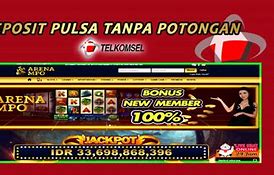 Situs Judi Slot Online Deposit Pulsa Tanpa Potongan